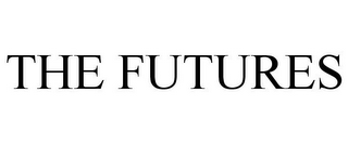 THE FUTURES