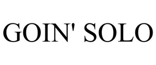 GOIN' SOLO