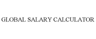 GLOBAL SALARY CALCULATOR