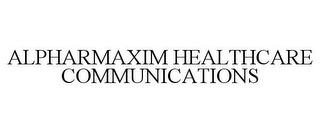 ALPHARMAXIM HEALTHCARE COMMUNICATIONS