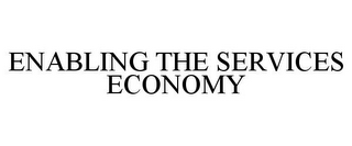 ENABLING THE SERVICES ECONOMY