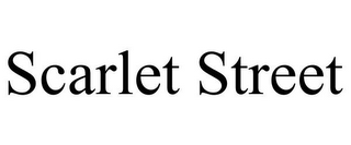 SCARLET STREET