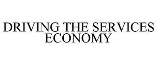 DRIVING THE SERVICES ECONOMY