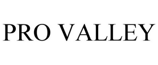 PRO VALLEY