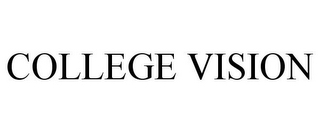 COLLEGE VISION