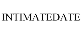 INTIMATEDATE
