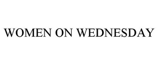 WOMEN ON WEDNESDAY