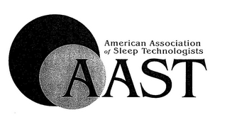 AMERICAN ASSOCIATION OF SLEEP TECHNOLOGISTS AAST