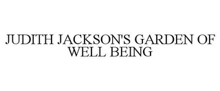 JUDITH JACKSON'S GARDEN OF WELL BEING