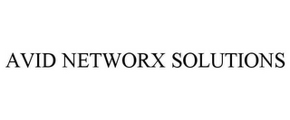 AVID NETWORX SOLUTIONS