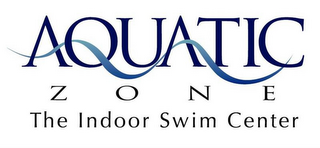 AQUATIC ZONE THE INDOOR SWIM CENTER