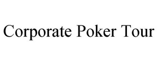 CORPORATE POKER TOUR