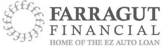 F FARRAGUT FINANCIAL HOME OF THE EZ AUTO LOAN