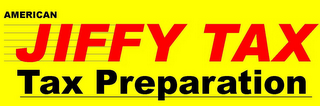 AMERICAN JIFFY TAX TAX PREPARATION