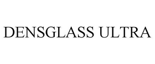 DENSGLASS ULTRA