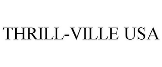 THRILL-VILLE USA