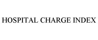 HOSPITAL CHARGE INDEX