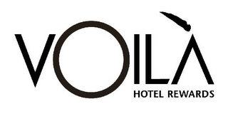 VOILÀ HOTEL REWARDS