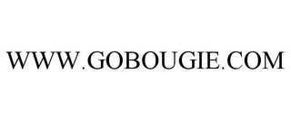 WWW.GOBOUGIE.COM