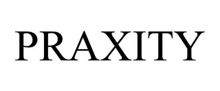 PRAXITY