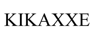 KIKAXXE