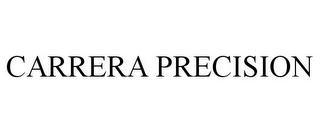 CARRERA PRECISION