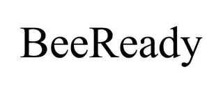 BEEREADY