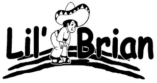 LIL' BRIAN