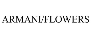 ARMANI/FLOWERS