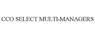 CCO SELECT MULTI-MANAGERS