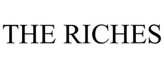 THE RICHES