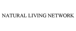 NATURAL LIVING NETWORK