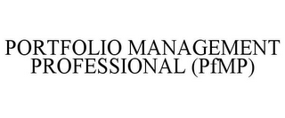 PORTFOLIO MANAGEMENT PROFESSIONAL (PFMP)