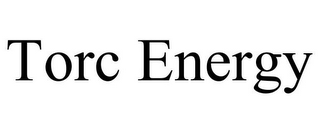 TORC ENERGY