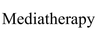 MEDIATHERAPY