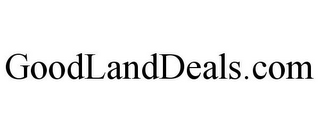 GOODLANDDEALS.COM