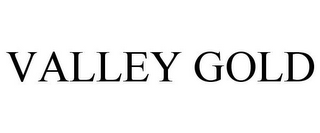 VALLEY GOLD