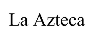 LA AZTECA