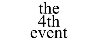 THE 4TH EVENT