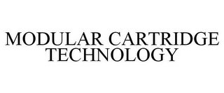 MODULAR CARTRIDGE TECHNOLOGY