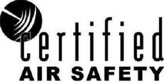 CERTIFIED AIR SAFETY