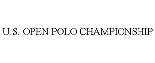 U.S. OPEN POLO CHAMPIONSHIP