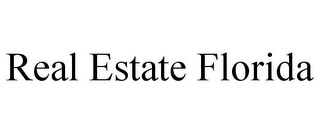 REAL ESTATE FLORIDA