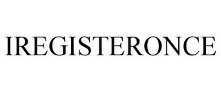 IREGISTERONCE