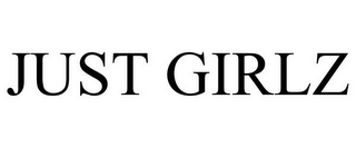 JUST GIRLZ