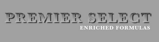 PREMIER SELECT ENRICHED FORMULAS