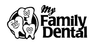 MY FAMILY DENTAL