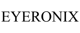 EYERONIX