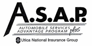 A.S.A.P. AUTOMOBILE SERVICES ADVANTAGE PROGRAM PLUS UTICA NATIONAL INSURANCE GROUP