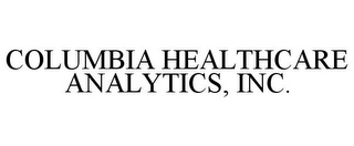 COLUMBIA HEALTHCARE ANALYTICS, INC.